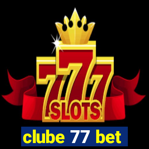 clube 77 bet